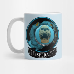 IM DESPERATE Mug